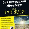 Olivier NOUAILLAS, Le Changement climatique pour les Nuls (2014)