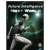 Next World Future Intelligence, Bruce Kennedy (2014)