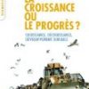 Christian Comeliau, La croissance ou le progrès? Croissance, décroissance, développement durable, (2006) 