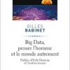 Gilles Babinet, Big Data, penser l’homme et le monde autrement (2015)