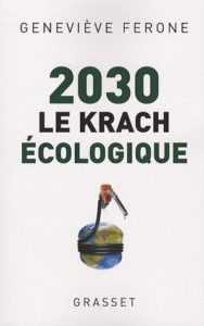 Geneviève Férone, Le Krach Écologique (2008)