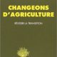 Jacques Caplat, Changeons d’agriculture : Réussir la transition (2014)