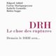 Carine Dartiguepeyrou, DRH, le choc des ruptures (2015)
