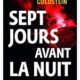 Guy-Philippe Goldstein, Sept Jours Avant La Nuit (2017)