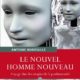 Antoine Robitaille, Le Nouvel homme nouveau Voyages dans les utopies de la posthumanité (2008)
